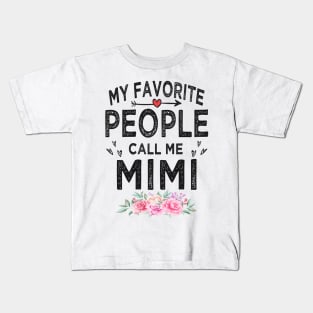 mimi my favorite people call me mimi Kids T-Shirt